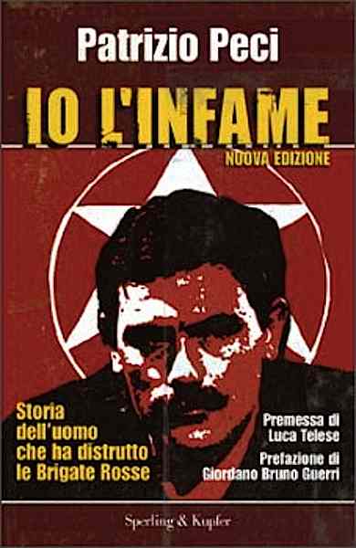 Una pubblicazione su Patrizio Peci, il primo brigatista pentito.